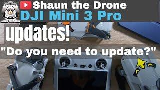 DJI Mini 3 Pro New updates Do you need to update? #shaunthedrone