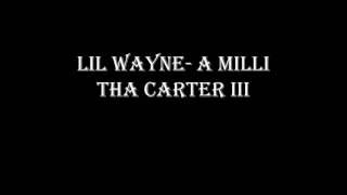 Lil Wayne-A Milli Explicit lyrics