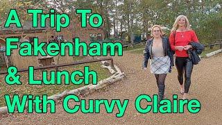 A Trip To Fakenham & Lunch With Curvy Claire