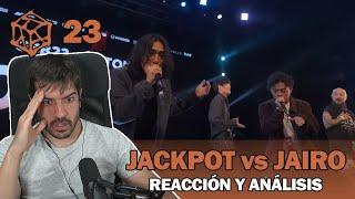 JACKPOT vs JAIRO  SEMIFINAL - GBB23  Reaccion y Analisis