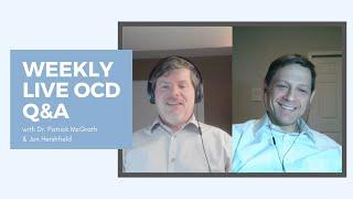 Weekly Live OCD Q&A with Dr. Patrick McGrath and Jon Hershfield