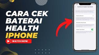  CARA CEK BATERAI HEALTH IPHONE - CEK KESEHATAN BATERAI IPHONE ?
