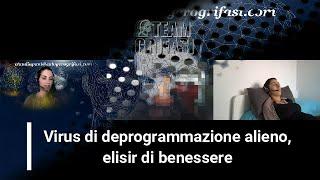 465-IT M. Virus di deprogrammazione alieno elisir di benessere  Ipnosi Claudia Pani Team Grifasi