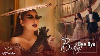 Aryana Sayeed - Baby Bye Bye Official Video 4K