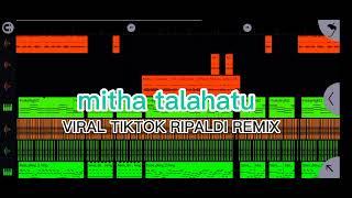 DJ MTAHA-_-TALAHATU_SU JADI ABU_-_RIPALDI REMIX