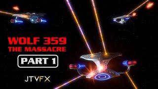 Wolf 359 The Massacre Part I - JTVFX