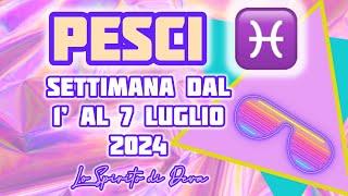 Pesci ️ dal 1’ al 7 Luglio 2024 #pesci #previsionisettimanali #oroscopopesci #tarocchiamore