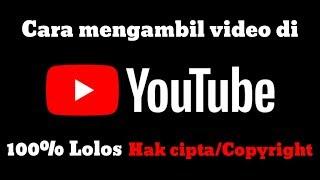 Cara Mengambil Video di Youtube Tanpa Kena CopyrightHak Cipta