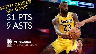 LeBron James 31 pts 9 asts vs Wizards 2324 season