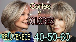 CORTES y COLORES de Cabello que QUITAN años y REJUVENECEN al Instante Después de los 4050 y 60 años