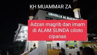 Adzan  magrib KH MUAMMAR ZA merdu sekali suaranya