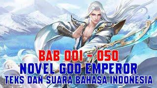 Novel God Emperor Bab 001 - 050 Teks dan Suara Bahasa Indonesia