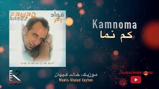 Fawad Ramez - Kamnoma 2005  فواد رامز  -  کم نما