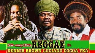 Best Of Reggae Mix 2023 Luciano The MessengerDennis Brown Crown Prince Of ReggaeSweat Sweat Cocoa