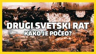 DRUGI SVETSKI RAT  KAKO I ZAŠTO JE POČEO?