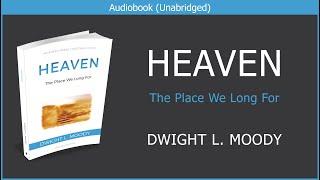 Heaven  Dwight L. Moody  Free Christian Audiobook