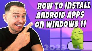 New How to install Android Apps on Windows 11 Official Tutorial