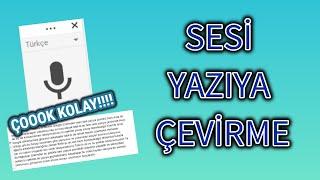 Bilgisayarda Sesi Yazıya Çevirme - En Kolay Yöntem