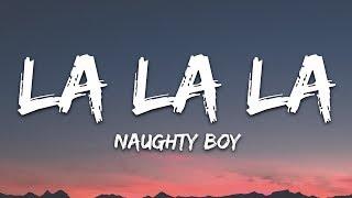 Naughty Boy Sam Smith - La la la Lyrics