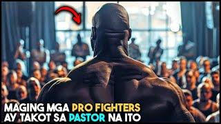Maging Mga Pro Fighters Ay Takot Sa Pastor Na Ito Dahil Siya Ang Pinakamalakas Sa Mundo