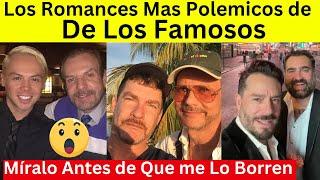 Los Romances más Polémicas de Los Famosos