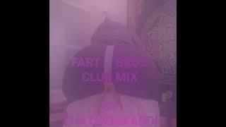 Fart Bros Club Mix