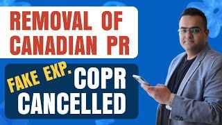 Canadian PR COPR can be Cancelled IRCC investigating - Canada Immigration News Latest IRCC Updates