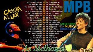 MPB As Melhores Anos 80 e 90 - Músicas Antigas Brasileiras - Cassia Eller Kell Smith Djavan
