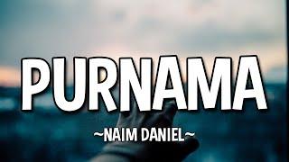 NAIM DANIEL - PURNAMA LYRICS