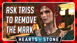 Witcher 3  Ask Triss to Remove Master Mirror aka Gaunter ODimms Mark  HEARTS OF STONE