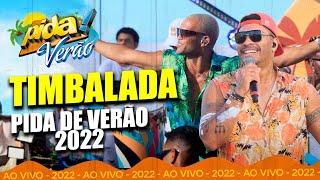 TIMBALADA  AO VIVO NO PIDA DE VERÃO 2022