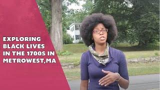 Exploring Black lives in MetroWest MA in the 1700s