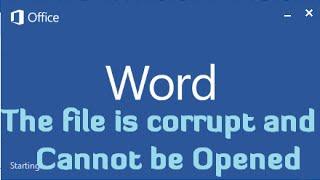 The file is Corrupt and Cannot be Opened Error in Microsoft Office Word 2013