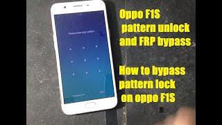 Oppo F1S pattern lock and FRP lock remove
