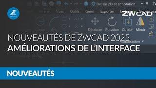 Nouveautés de ZWCAD 2025  Améliorations de linterface