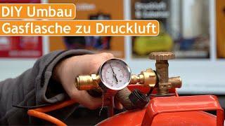 Drucklufttank aus Gasflasche - ohne Bastelei & Gefahr Verboten oder einfach eine geniale Idee? DIY