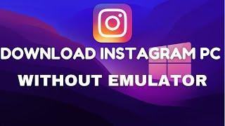 How to Install Instagram in Windows 1011 PC or Laptop - 2024