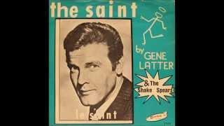 Gene Latter & The Shake Spears - The Saint