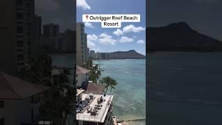 Amazing Honeymoon in Hawaii Outrigger Reef Beach Resort