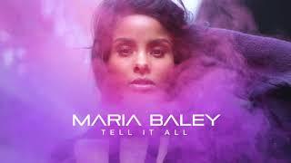 Maria Baley - Tell It All Official audio