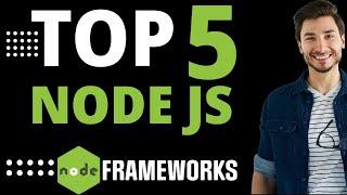 Top 5 Node JS Frameworks for Developers 2023 #nodejs