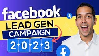 Facebook Ads Lead Generation 2023 PRO Setup Tutorial Certified Advertiser