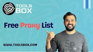 How To Use Free Proxy List  WWW.TOOLSBOX.COM
