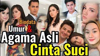 Terbaru dan Terlengkap  Biodata Umur Agama Pemain Sinetron Cinta Suci SCTV