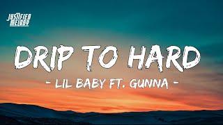 Lil Baby x Gunna - Drip Too Hard Lyrics