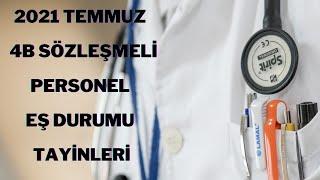 2021 TEMMUZ 4B SÖZLEŞMELİ PERSONEL EŞ DURUMU TAYİNLERİ MEVZUAT VE YÖNETMELİKLER