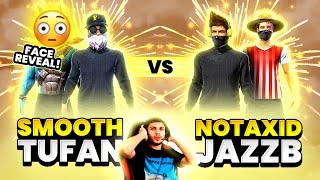 Smooth + Tufan  Vs Notaxid + JazzB    Must Watch battle bw Legends  - Garena Free Fire