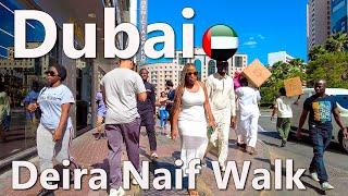 Dubai Deira Naif City Street Life Full Tour 2023 4K