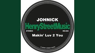 Makin Luv 2 You Original Mix