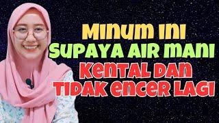 Ini cara nya supaya cairan mu kental kembali